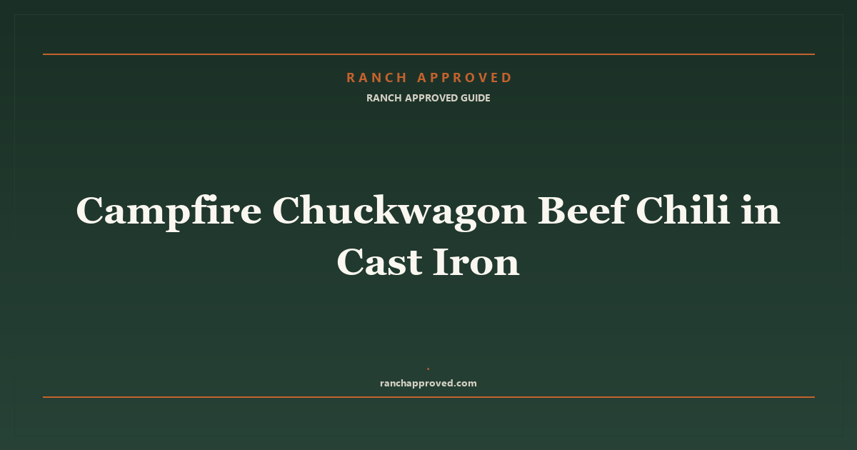 Campfire Chuckwagon Beef Chili in Cast Iron