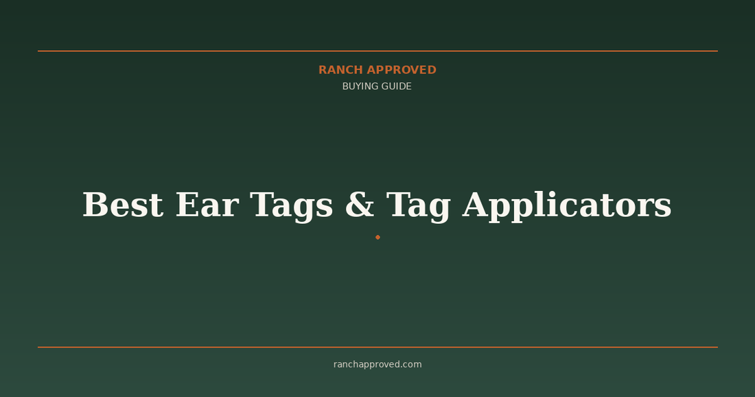 Best Ear Tags & Tag Applicators in 2026