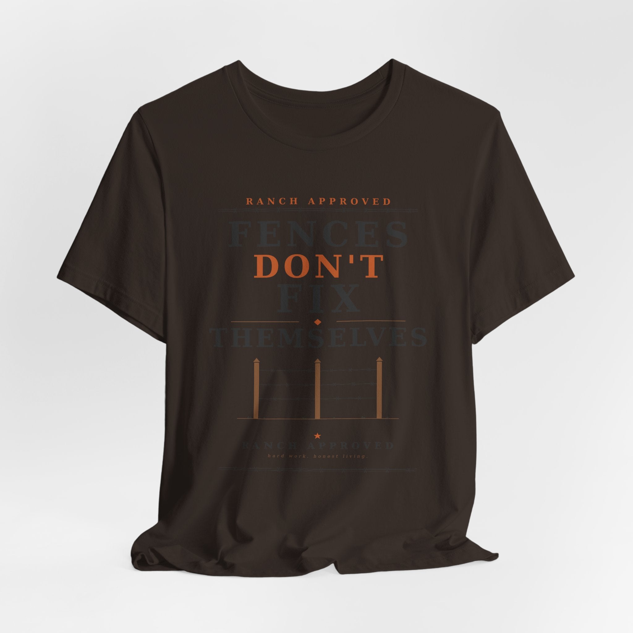 Fences Don't Fix Themselves Tee